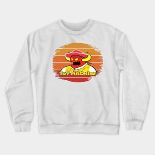 Toy machine Crewneck Sweatshirt